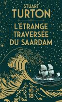 Couverture du livre « L'étrange traversée du Saardam » de Stuart Turton aux éditions 10/18