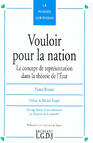 Couverture du livre « Vouloir pour la nation » de Pierre Brunet aux éditions Lgdj