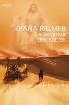 Couverture du livre « Le seigneur des sables » de Diana Palmer aux éditions Harlequin