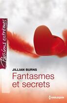 Couverture du livre « Fantasmes secrets » de Jillian Burns aux éditions Harlequin