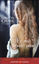 Couverture du livre « Ne me tente pas » de Loretta Chase aux éditions J'ai Lu