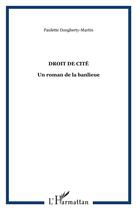 Couverture du livre « Le droit de cité ; un roman de la banlieue » de Paulette Dougherty-Martin aux éditions L'harmattan