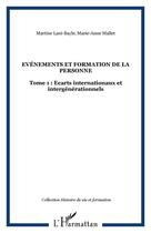 Couverture du livre « Évènements et formation de la personne ; écarts internationaux » de Martine Lani-Bayle et Marie-Anne Mallet aux éditions Editions L'harmattan