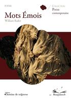 Couverture du livre « Mots Émois » de William Radet aux éditions Chemins De Traverse