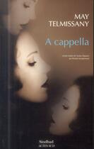 Couverture du livre « A cappella » de Telmissany May aux éditions Actes Sud