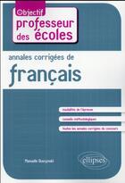 Couverture du livre « Annales corrigees de francais » de Manuelle Duszynski aux éditions Ellipses