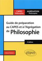 Couverture du livre « Guide de preparation au capes et l'agregation de philosophie 3eme edition » de Tiland aux éditions Ellipses Marketing