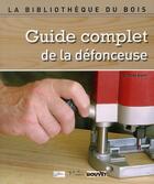 Couverture du livre « Guide complet de la défonceuse » de Claude Gomi aux éditions L'inedite