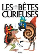Couverture du livre « Les bêtes curieuses » de Francois David et Henri Galeron aux éditions Motus