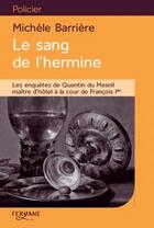 Couverture du livre « Le sang de l'hermine » de Michele Barriere aux éditions Feryane