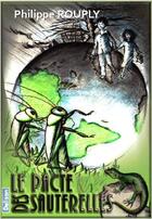 Couverture du livre « Le pacte des sauterelles » de Philippe Rouply aux éditions Delizon
