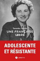 Couverture du livre « Une Française libre : journal 1939-1945 » de Tereska Torres aux éditions Libretto