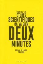 Couverture du livre « Parce que les études scientifiques ça va bien deux minutes » de Catherine Weissmann aux éditions Le Contrepoint