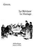 Couverture du livre « Le revizor » de Gogol Nicolas aux éditions Bibliotheque Russe Et Slave