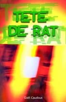 Couverture du livre « Tête de rat » de Gaël Caudoux aux éditions Thebookedition.com