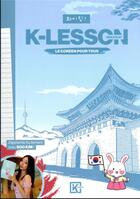 Couverture du livre « K-lesson : le coréen pour tous » de Kim Soo aux éditions Kworld