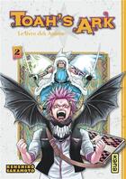 Couverture du livre « Toah's ark : le livre des anima Tome 2 » de Kenshiro Sakamoto aux éditions Kana
