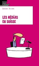 Couverture du livre « Les médias en Suisse » de Gianni Haver et Mix & Remix aux éditions Lep