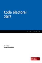 Couverture du livre « Code électoral (édition 2017) » de Herve Cauchois aux éditions Berger-levrault