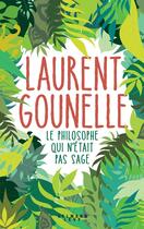 Couverture du livre « Le philosophe qui n'était pas sage » de Laurent Gounelle aux éditions Calmann-levy