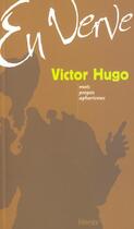 Couverture du livre « Victor Hugo en verve ; mots ; propos ; aphorismes » de Victor Hugo aux éditions Horay