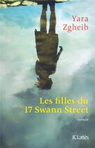 Couverture du livre « Les filles du 17 Swann Street » de Yara Zgheib aux éditions Lattes