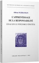 Couverture du livre « L'apprentissage de la responsabilité : essai sur le stoïcisme d'Epictète » de Olivier D'Jeranian aux éditions Vrin