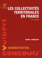 Couverture du livre « Les collectivités territoriales en France (3e édition) » de Pierre Chapsal aux éditions Vuibert