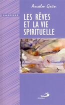 Couverture du livre « Les rêves et la vie spirituelle » de Anselm Grun aux éditions Mediaspaul