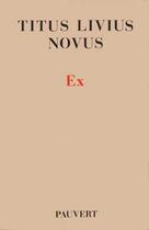 Couverture du livre « Ex » de Titus Livius Novus aux éditions Pauvert
