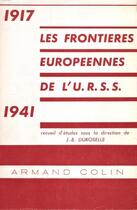 Couverture du livre « Les frontières européennes de l'URSS, 1917-1941 » de Jean-Baptiste Duroselle aux éditions Presses De Sciences Po