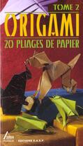 Couverture du livre « Origami t.2 ; 20 pliages de papier » de  aux éditions Saep