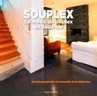 Couverture du livre « Souplex : la mode du duplex en sous-sol » de Corinne Targat et Gilles Targat aux éditions Ouest France