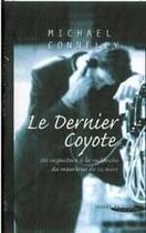 Couverture du livre « Le dernier coyote » de Michael Connelly aux éditions Succes Du Livre