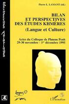 Couverture du livre « Bilan et perspectives des études khmères (langue et culture) » de Pierre L. Lamant aux éditions L'harmattan