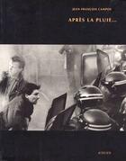 Couverture du livre « Aprés la pluie... » de Jean-FranÇois Campos aux éditions Actes Sud