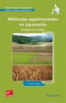 Couverture du livre « Méthodes expérimentales en agronomie ; pratique et analyse (2e édition) » de Michel Vilain aux éditions Tec Et Doc