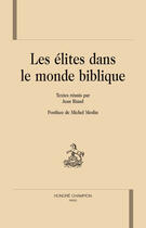 Couverture du livre « Les élites dans le monde biblique » de Jean Riaud aux éditions Honore Champion