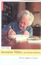Couverture du livre « Germaine Tillion, une femme mémoire » de Nancy Wood aux éditions Autrement