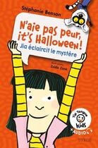 Couverture du livre « N'aie pas peur, it's halloween ! Jia éclaircit le mystère » de Stephanie Benson et Zelda Zonk aux éditions Syros