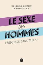 Couverture du livre « Le sexe des hommes : l'érection sans tabou » de Helene Sussman et Ronald Virag aux éditions Cherche Midi