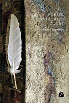 Couverture du livre « Poésie, pour faire court » de Michel Tauziede aux éditions Editions Du Panthéon