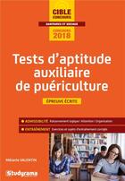 Couverture du livre « Tests d'aptitude auxiliaire de puériculture ; épreuve écrite (concours 2018) » de Melanie Valentin aux éditions Studyrama
