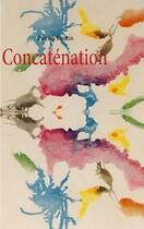 Couverture du livre « Concaténation » de Patrick Boutin aux éditions Books On Demand