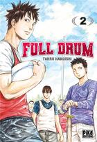 Couverture du livre « Full drum Tome 2 » de Tohru Hakoishi aux éditions Pika