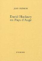 Couverture du livre « David Hockney en pays d'Auge » de Jean Fremon aux éditions L'echoppe
