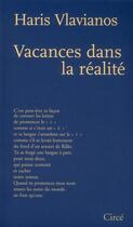 Couverture du livre « Vacances dans la réalité » de Haris Vlavianos aux éditions Circe