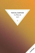 Couverture du livre « La place du mort » de Pascal Garnier aux éditions Zulma