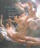 Couverture du livre « Le corps de la liberte - essais sur la peinture du xixe siecle » de Coli Jorge aux éditions Uga Éditions