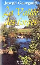 Couverture du livre « Vallee Des Forges (La) » de Joseph Gourgaud aux éditions De Boree